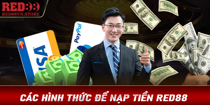 Một số hình thức nap tiền red88 thông dụng nhất hiện nay